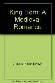 King Horn: A Medieval Romance