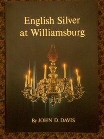 English Silver At Williamsburg