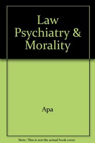 Law Psychiatry & Morality