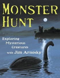 Monster Hunt: Exploring Mysterious Creatures with Jim Arnosky