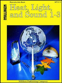 Heat, light, and sound, 1-3 (Primary science)