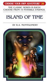 Island of Time (Choose Your Own Adventure: Classic #28) (Choose Your Own Adventure Classics)