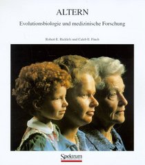 Altern: Evolutionsbiologie und medizinische Forschung (German Edition)