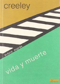 Vida y muerte : (Life & death)