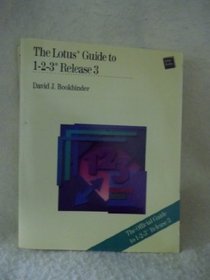 The Lotus Guide to 1-2-3: Release 3 (Lotus Learning Series)