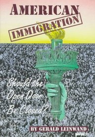 American Immigration: Should the Open Door Be Closed? (Impact Books)