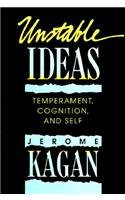 Unstable Ideas: Temperament, Cognition, and Self