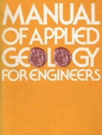 Manual of Applied Geology for Engineers