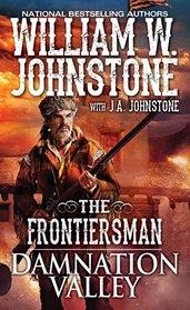 Damnation Valley (Frontiersman, Bk 4)