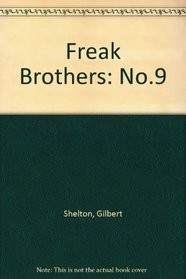 Freak Brothers: No.9