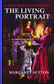 The Living Portrait (Judy Bolton Mysteries)