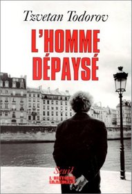 L'homme depayse (L'histoire immediate) (French Edition)
