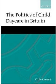 The Politics of Child Daycare in Britain