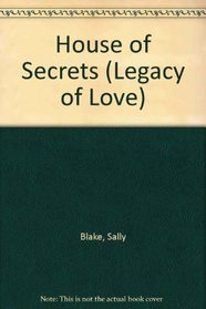 House of Secrets (Legacy of Love)