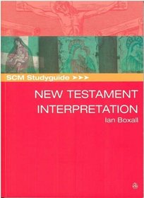 SCM Studyguide: New Testament Interpretation (Scm Studyguides)