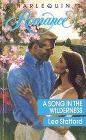 A Song in the Wilderness (Harlequin Romance, No 3048)