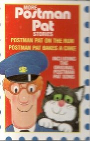 Postman Pat: Postman Pat on the Run & Postman Pat Bakes a Cake: More Stories