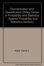 Discrimination and Classification (Probability  Mathematical Statistics S.)