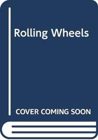 Rolling Wheels