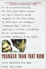 Younger Than That Now : A Shared Passage from the Sixties