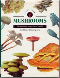 Identifying Mushrooms: The New Compact Study Guide and Identifier (Identifying Guide)