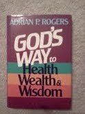God's Way to Health, Wealth, and Wisdom