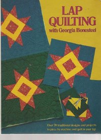 Lap Quilting With Georgia Bonesteel