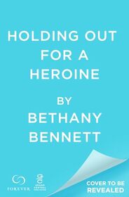 Holding Out for a Heroine