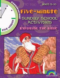 5-MINUTE SUNDAY SCHOOL ACTIVITIES--EXPLORING THE BIBLE