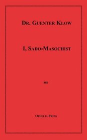 I, Sado-Masochist
