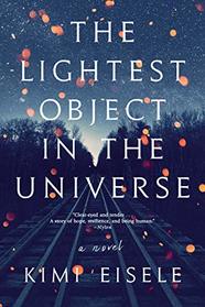 The Lightest Object in the Universe: A Novel