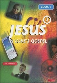 Jesus in Luke's Gospel: Book 2 (Daily Readings from...)