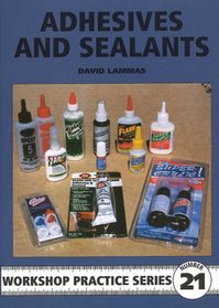Adhesives and Sealants (Workshop Practice)
