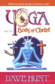 Yoga and the Body of Christ: What Position Should Christians Hold?