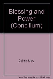Blessing and Power (Concilium)