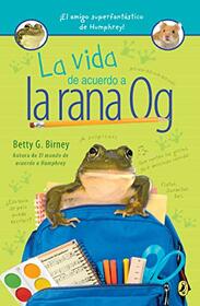 La vida de acuerdo a la rana Og (Og the Frog) (Spanish Edition)