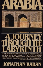 Arabia: A Journey Through The Labyrinth