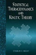 Statistical Thermodynamics and Kinetic Theory