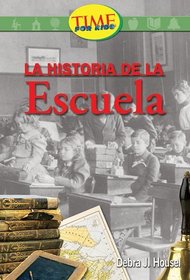 Historia de la escuela: Fluent Plus (Nonfiction Readers)