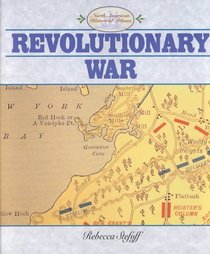 The Revolutionary War (North American Historical Atlases)