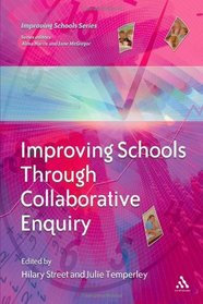 Improving Schools Through Collaborative Enquiry