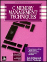 C Memory Management Techniques (The Len Dorfman Practical Programming Series)