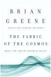 The Fabric of the Cosmos: Space, Time and the Texture of Reality
