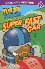 Buzz Beaker and the Super Fast Car (Stone Arch Readers - Level 3 (Quality)))