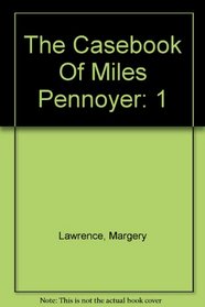 The Casebook Of Miles Pennoyer