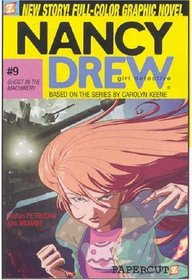 Nancy Drew #9: Ghost in the Machinery (Nancy Drew: Girl Detective)
