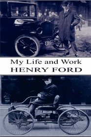 My Life and Work - 'Any color car as long as it is black!' Ideas & Innovation in the Early Days of the Automotive Industry