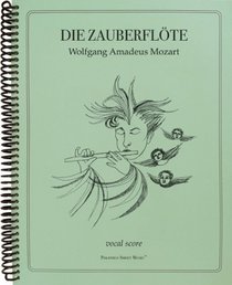 The Magic Flute (Die Zauberflote): Vocal Score (English and German Edition)