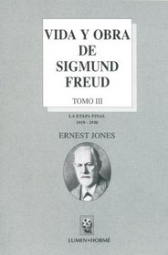 Vida y Obra de Sigmund Freud - Tomo III
