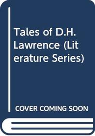 Tales of D.H. Lawrence (Literature Series)